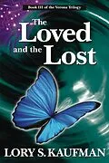 E-Book (epub) Loved and the Lost (Book #3 of The Verona Trilogy) von Lory Kaufman