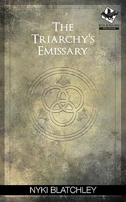 E-Book (epub) Triarchy's Emissary von Nyki Blatchley