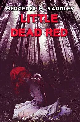 E-Book (epub) Little Dead Red von Mercedes M. Yardley