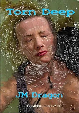 E-Book (epub) Torn Deep von Jm Dragon