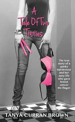 E-Book (epub) Tale of Two Titties von Tanya Curran Brown