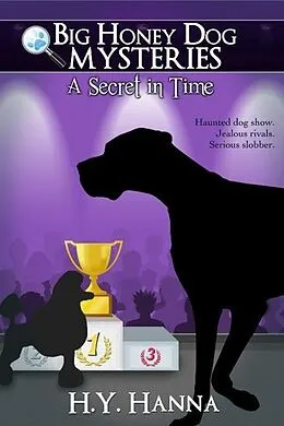 E-Book (epub) A Secret in Time ~ Big Honey Dog Mysteries von H. Y. Hanna