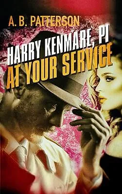 E-Book (epub) Harry Kenmare, PI - At Your Service von A. B. Patterson