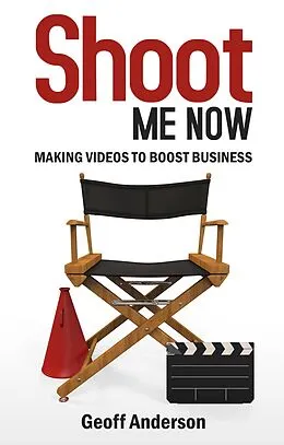 E-Book (epub) Shoot Me Now von Geoff Anderson