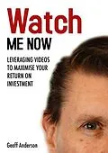 E-Book (epub) Watch Me Now von Geoff Anderson