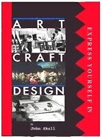 eBook (epub) Express Yourself in Art, Craft & Design de John Skull