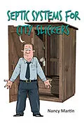E-Book (epub) Septic Systems for City Slickers von Nancy Martin