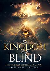 eBook (epub) The Kingdom of the Blind de D. L. Lamperd