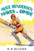 E-Book (epub) Alice Henderson Makes the Grade (The Alice Henderson, #2) von S. R. Silcox