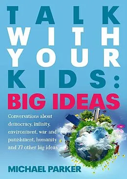 E-Book (epub) Talk With Your kids: Big Ideas von Michael Parker
