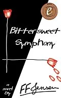 E-Book (epub) Bittersweet Symphony von Ff Jensen