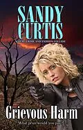 E-Book (epub) Grievous Harm von Sandy Curtis