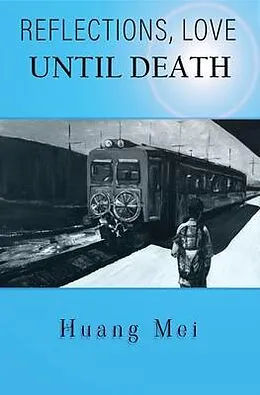 E-Book (epub) Reflections, Love until Death von Mei Huang