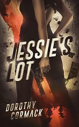 E-Book (epub) Jessie's Lot von Dorothy Cormack