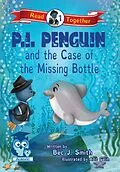 E-Book (epub) P.I. Penguin and the Case of the Missing Bottle von Bec J. Smith