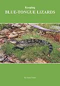 ePUB Keeping Blue-Tongue Lizards von Grant Turner