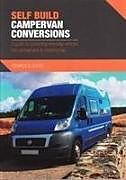 Couverture cartonnée Self Build Campervan Conversions de Kenny Biggin