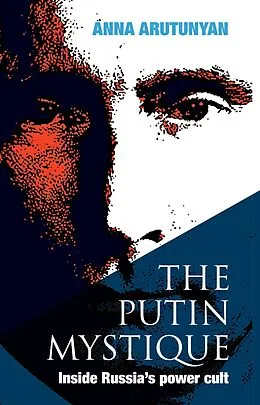 E-Book (epub) Putin Mystique von Anna Arutunyan
