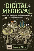 E-Book (epub) Digital Medieval von Jeremy M. Silver