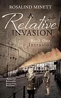 E-Book (epub) Intrusion (A Relative Invasion, #1) von Rosalind Minett
