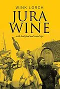 E-Book (epub) Jura Wine von Wink
