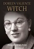 E-Book (epub) Doreen Valiente Witch von Philip Heselton