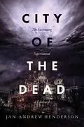 E-Book (epub) City of the Dead: The Fascinating Supernatural History of Edinburgh von Jan-Andrew Henderson
