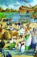 E-Book (epub) 500+ CELEBRITIES GO VEGETARIAN von Jackie Jones-Hunt