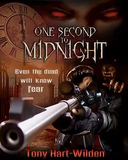 E-Book (epub) One Second To Midnight von Tony Hart-Wilden