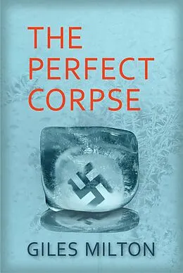 E-Book (epub) Perfect Corpse von Giles Milton