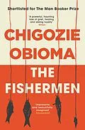 E-Book (epub) The Fishermen von Chigozie Obioma