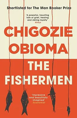 E-Book (epub) The Fishermen von Chigozie Obioma