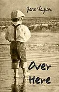 E-Book (epub) Over Here von Jane Taylor