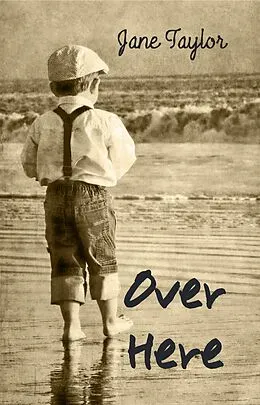E-Book (epub) Over Here von Jane Taylor