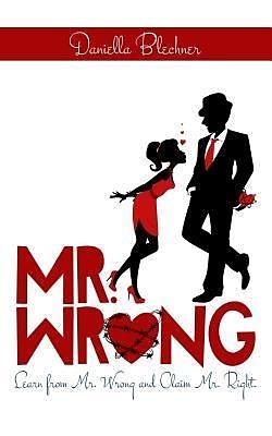 E-Book (epub) Mr Wrong von Daniella Blechner