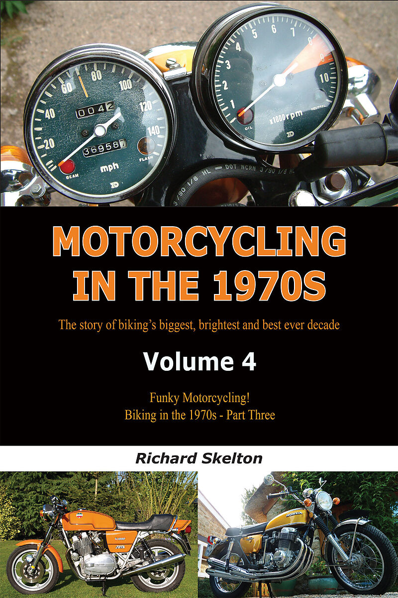 Motorcycling in the 1970s Volume 4: