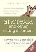 Kartonierter Einband (Kt) Anorexia and other Eating Disorders von Eva Musby