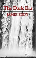 E-Book (epub) The Dark Era von James Eddy