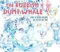 E-Book (epub) The Rubbish Dump Whale von Nicola Gothard