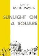 Couverture cartonnée Sunlight on a Square de Basil Payne