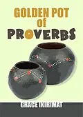 E-Book (epub) Golden Pot of Proverbs von Grace Ikirimat