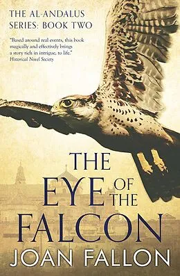 E-Book (epub) The Eye of the Falcon (The al-Andalus trilogy, #2) von Joan Fallon