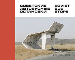 Fester Einband Soviet Bus Stops von Christopher Herwig