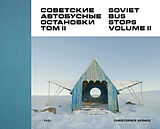 Fester Einband Soviet Bus Stops Volume II von Christopher Herwig