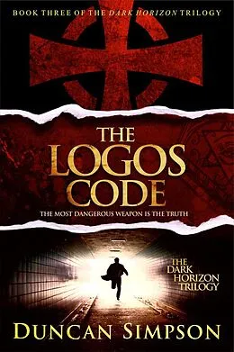 E-Book (epub) The Logos Code (The Dark Horizon Trilogy, #3) von Duncan Simpson