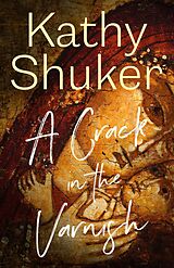 E-Book (epub) A Crack in the Varnish (Dechansay Bright Mysteries, #1) von Kathy Shuker