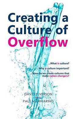 E-Book (epub) Creating a Culture of Overflow von David P Elverson, Paul Manwaring