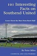 E-Book (pdf) 101 Interesting Facts on Southend United von Peter Miles