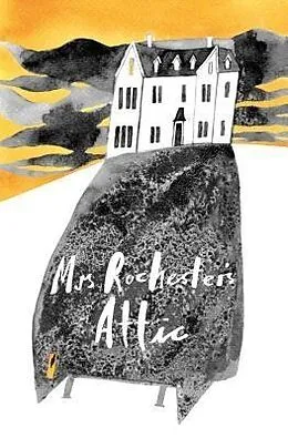 E-Book (epub) Mrs Rochester's Attic von 