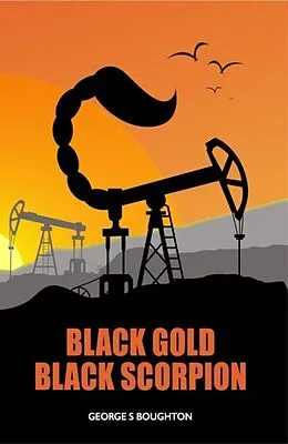 E-Book (epub) Black Gold - Black Scorpion von George S Boughton